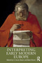 Interpreting Early Modern Europe