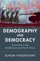 Demography and Democracy : Transitions in the Middle East and North Africa