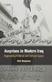 Assyrians in Modern Iraq : Negotiating Political and Cultural Space