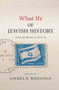 What Ifs of Jewish History : From Abraham to Zionism