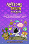Awesome Trivia For Kids : Strange And Interesting Fun Facts About The World, Presidents, Science, Animals, Dinosaurs And Space by Michelle L Fischer - Paperback