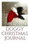 Doggy Pomeranian Christmas Journal : Doggy Christmas Blank Journal by Sir Michael Huhn - Paperback