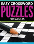 Easy Crossword Puzzles For Adults by Speedy Publishing LLC - Paperback