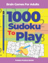 Brain Games For Adults -1000 Sudoku To Play : Brain Teaser Puzzles by Panda Puzzle Book - Paperback