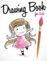 Drawing Book For Girls by Speedy Publishing LLC - Paperback