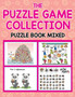 The Puzzle Game Collection : Puzzle Book Mixed by Jupiter Kids - Paperback