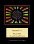 Fractal 241 : Fractal Cross Stitch Pattern by Kathleen George - Paperback