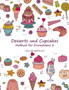 Malbuch mit Desserts und Cupcakes fur Erwachsene 2 : 2 by Nick Snels - Paperback