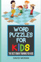 Word Puzzles For Kids : The Best Brain Training For Kids by David Moran - Paperback