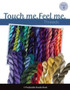 Touch Me, Feel Me : Needlepoint Threads : 4 by Art Needlepoint - Paperback