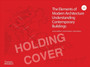 The Elements of Modern Architecture : Understanding Contemporary Buildings