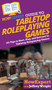 HowExpert Guide to Tabletop Roleplaying Games : How to Start, Play, and Succeed in Tabletop Roleplaying Games by Howexpert - Hardback