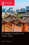 Routledge Handbook of Asian Cities