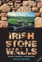 Irish Stone Walls : History, Building, Conservation