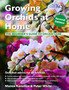 Growing Orchids at Home : The Beginner's Guide to Orchid Care