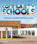 Community Schools : Designing for sustainability, wellbeing and inclusion