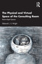The Physical and Virtual Space of the Consulting Room : Room-object Spaces