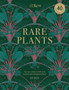 Kew - Rare Plants : Forty of the world's rarest and most endangered plants