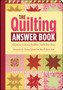 The Quilting Answer Book : Solutions to Every Problem You'll Ever Face; Answers to Every Question You'll Ever Ask by Barbara Weiland Talbert - Paperback