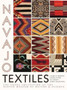 Navajo Textiles : The Crane Collection at the Denver Museum of Nature and Science by Laurie D. Webster - Paperback