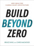 Build Beyond Zero : New Ideas for Carbon-Smart Architecture