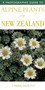 Photographic Guide To Alpine Plants Of New Zealand