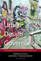 Urban Design Governance : Soft Powers and the European Experience