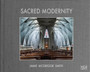 Sacred Modernity : The Holy Embrace of Modernist Architecture