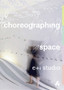 Choreographing Space