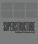 Superstructure : The Making of the Sainsbury Centre for Visual Arts