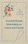 Counted-Thread Embroidery on Linens and Canvas by James Norbury - Paperback