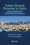 Urban Growth Patterns in India : Spatial Analysis for Sustainable Development