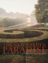The New Garden Paradise : Great Private Gardens of the World