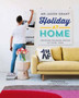 Holiday at Home : Creating Relaxed Spaces of Your Own