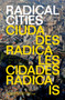 Radical Cities : Across Latin America in Search of a New Architecture