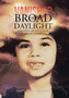 Vanished in Broad Daylight : Children are the Future Never Forget by MARK A. BINGAMAN - Hardback