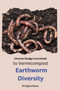 Chrome Sludge Converted to Vermicompost Earthworm Diversity