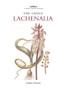 Botanical Magazine Monograph: The Genus Lachenalia : The Genus Lachenalias