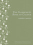 The Gardener's Book of Colour