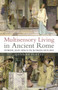 Multisensory Living in Ancient Rome : Power and Space in Roman Houses