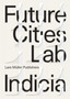 Future Cities Laboratory : Indicia 01