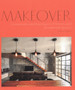 Makeover : Conversions and Extensions of Homes and Residential Spaces