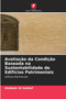 Avaliacao da Condicao Baseada na Sustentabilidade de Edificios Patrimoniais