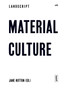Material Culture : Assembling and Disassembling Landscapes