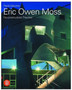 Eric Owen Moss : The Uncertainty of Doing
