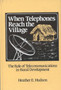 When Telephones Reach the Village : The Role of Telecommunication in Rural Development