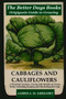 The Better Days Books Origiganic Guide to Growing Cabbages and Cauliflowers