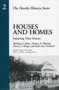 Houses and Homes : Exploring Their History
