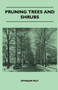 Pruning Trees And Shrubs