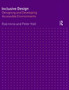 Inclusive Design : Designing and Developing Accessible Environments
